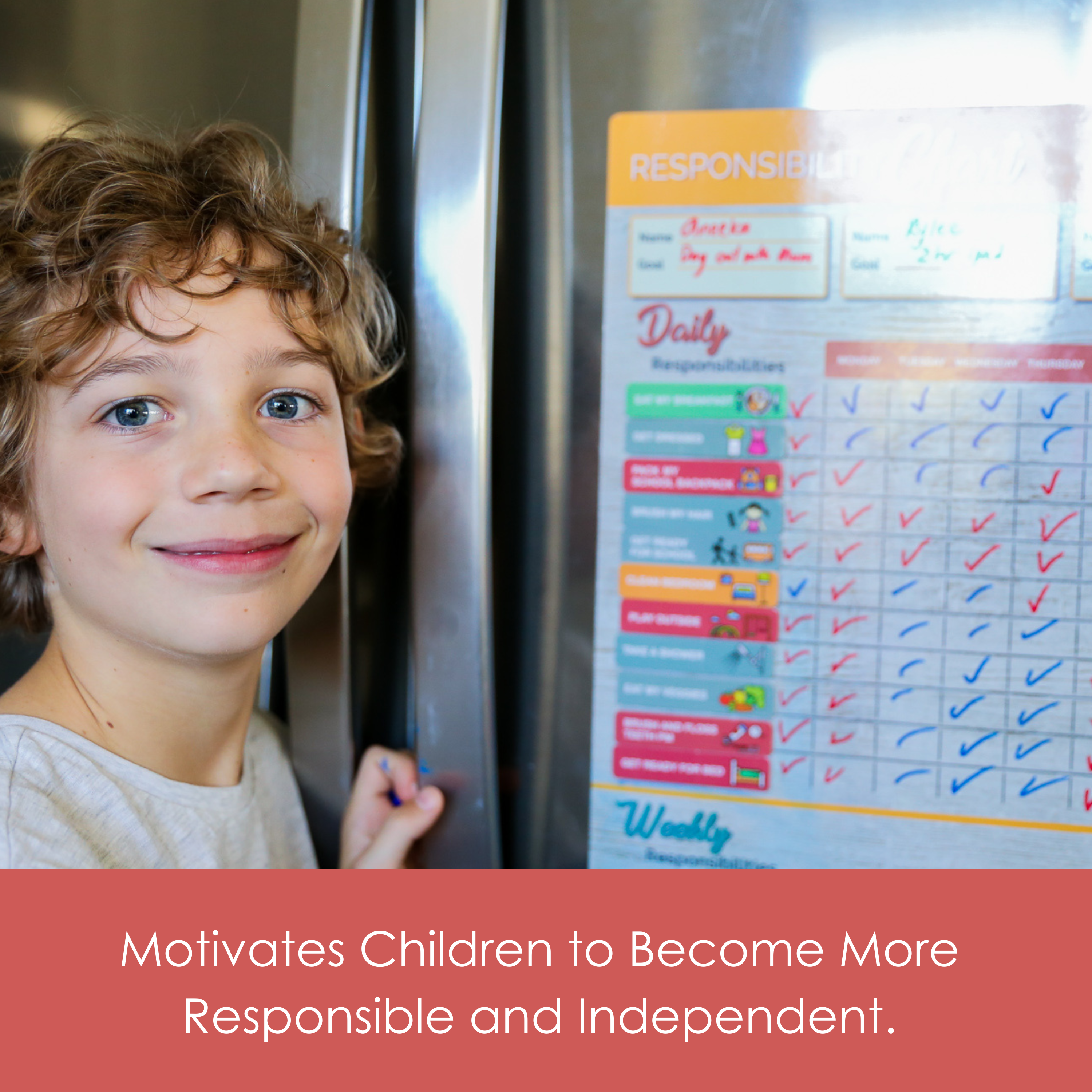 Motivate children to become more Responsible and Independant